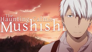 The Haunting Calm of Mushishi [upl. by Ola]