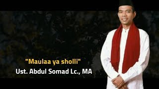 Maula ya sholli  Ust Abdul Somad Lc MA [upl. by Rhine]