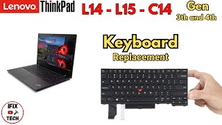 Lenovo ThinkPad KEYBOARD Replacement L14  L15  C14 Gen 3 and 4  How to Remove Keyboard [upl. by Sewellyn]