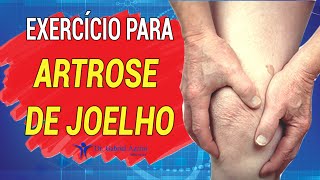 EXERCÍCIO PARA ARTROSE DE JOELHO [upl. by Issac311]