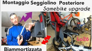 montaggio seggiolino posteriore biammortizzata samebike lo26 mnine upgrade [upl. by Odlo]