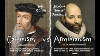 Which One Is Right Calvinist Or Arminian [upl. by Trinatte]