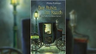 Der Rubin im Rauch von Philip Pullman  Hörbuch Komplett  Deutsch [upl. by Girardi]