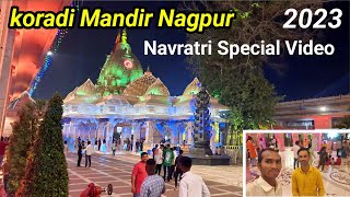 Koradi Mandir Nagpur  Navratri Special devi Darshan 2023 [upl. by Yrallih360]