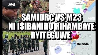 ⬇︎SAMIDRC NGO IRARIMBURA VUBA AHA M23 NAYO ITI MWE MUSHIRIRA RIMWE AHUBWO NI ISIBANIRO RITEGEREJWE [upl. by Tiffie301]