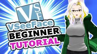 The Ultimate VSeeFace Beginner Tutorial [upl. by Ynnaf]