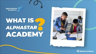 What is AlphaStar Academy [upl. by Hillary578]