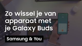 Galaxy Buds wisselen tussen apparaten hoe doe je dat  Samsung amp You [upl. by Fernando327]