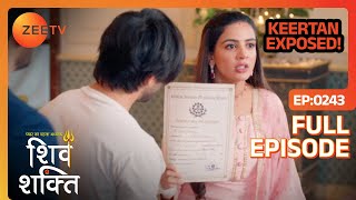 Keertan EXPOSED  Pyaar Ka Pehla Adhyaya Shiv Shakti  Full Ep 243  Zee Tv  6 March 2024 [upl. by Hyde]