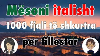 Meso italisht  Mëso 1000 fjali të shkurtra  per fillestar A1  A2 [upl. by Etteneg]