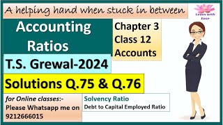 Accounting Ratios T S Grewal 2024 Q75 and Q76 Ch3 Class 12 Accounts T S Grewallearnwithease [upl. by Lonni]