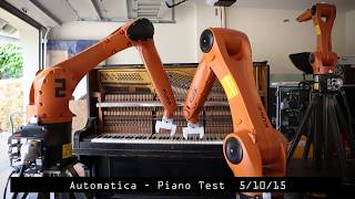 Automatica Robot Piano Tests [upl. by Chassin2]