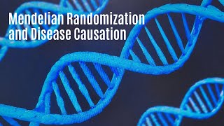 Mendelian Randomization [upl. by Helprin]