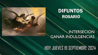 DIFUNTOS ROSARIO HOY JUEVES 19 SEPTIEMBRE 2024  9 15 AM AM [upl. by Erwin]