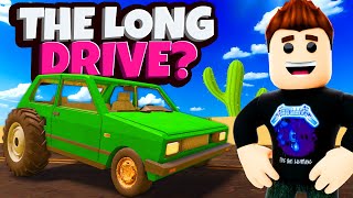 This The Long Drive RipOff Roblox Game is AWESOME Untitled Trip [upl. by Issac]