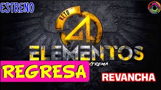 Vuelve ‘RETO 4 ELEMENTOS’ LA REVANCHA Nueva Temporada 2024 [upl. by Reginauld]