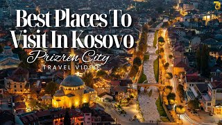 BEST Places To Visit In Kosovo  Prizren City  Travel Video [upl. by Aicilic]