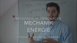 Physikalische Grundlagen Teil 2 Energie potentielle und kinetische  Mechanik [upl. by Eadrahc]