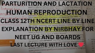 PARTURITION AND LACTATION HUMAN REPRODUCTION CLASS 12TH NCERT EXPLANATION FOR NEET UG BY NIRBHAY [upl. by Nebuer238]