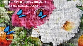 COMO PINTAR ROSA BRANCA  Maricélia Pinturas [upl. by Anitnauq906]