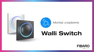 Walli Switch  Montaż urządzenia IoT [upl. by Reiter]