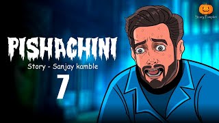 Pishachini Part 7 Horror web Series  Hindi Horror Stories  Scary Pumpkin  Animated Horror Stories [upl. by Rowe]