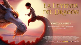 La Leyenda del Dragón  Tráiler [upl. by Avid]