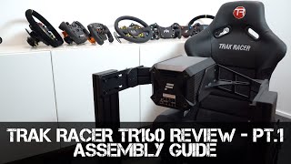 REVIEW PART 1  Assembly Guide  Trak Racer TR160 Aluminium Extrusion Sim Racing Cockpit [upl. by Ynez150]