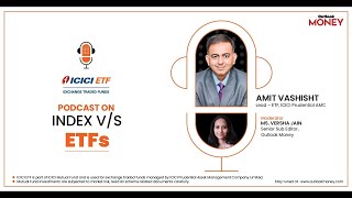 Podcast  Understanding Index Funds vs ETFs with Amit Vashisht [upl. by Vitoria267]