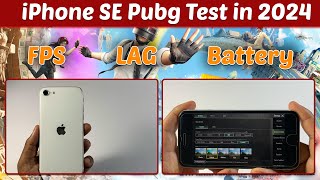 iPhone SE 2020 PUBG Test in 2024🔥 FPS  Heating  Battery  Graphics ⚡️ [upl. by Akimat654]