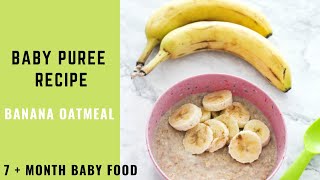 Baby puree recipe  Banana oatmeal puree for babies 7 month  baby food [upl. by Baptist952]