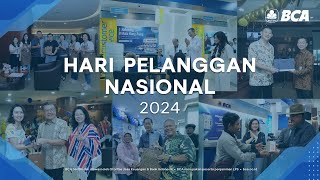 Kilas Balik Hari Pelanggan Nasional 2024 [upl. by Anirbes]