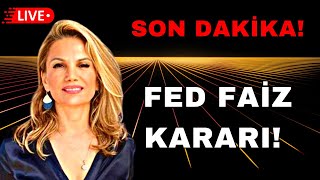 sondakika FED FAİZ KARARI [upl. by Sirap]