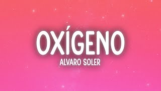 Alvaro Soler  Oxígeno LetraLyrics [upl. by Nanoc]