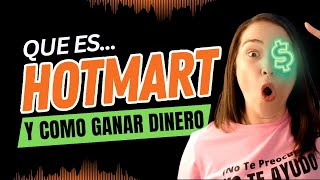 Que es HOTMART y Como GANAR Dinero  Elianny Yanez [upl. by Rehpotsyrk367]