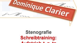 Stenografie lernen  Übung zu den Lektionen 15 und 16  Aufstricht z tz  Dominique Clarier [upl. by Hallie28]