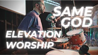 Elevation Worship  Same God Drum Cover Live [upl. by Fondea]