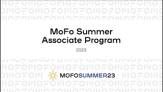 MoFos 2023 Summer Associate Program [upl. by Hsakaa138]