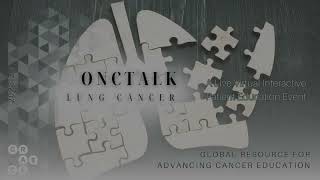 Checkmate 77T Perioperative Nivolumab in NSCLC  OncTalk Lung 2023 [upl. by Stearn]