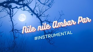 NILE NILE AMBAR PAR  INSTRUMENTAL COVER kishorekumar nilenileambarpe kalakaar bolywoodsong [upl. by Dam]