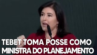 Simone Tebet toma posse como ministra do Planejamento e Orçamento [upl. by Nickelsen]