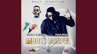 Mbolé gospel 20 feat Petit Malo [upl. by Hayyikaz]