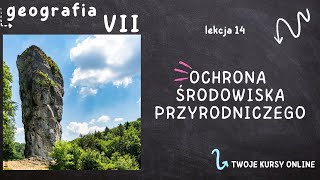 Geografia klasa 7 Lekcja 14  Ochrona środowiska przyrodniczego [upl. by Ziwot]