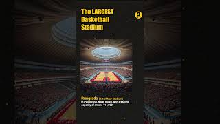 LARGEST Basketball Stadium  Did You Know [upl. by Kcirddec]