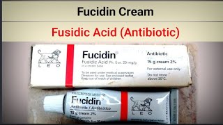 Fucidin Cream  Fusidic Acid  Antibiotic Cream For The Skin Infections [upl. by Ileyan]