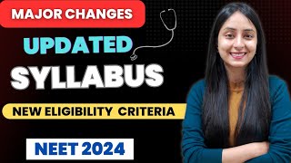 NEET 2024 Syllabus Updated  New vs Old NCERT  Eligibility Criteria neet neet2024 update [upl. by Garlaand]