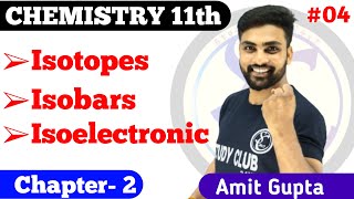 Isotopes Isobars Isotones and Isoelectronic L4  Isotopes and Isobar class 11  Amit Gupta [upl. by Chimene]