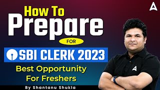 How to Prepare for SBI Clerk 2023  SBI Clerk 2023 Notification  Full Details [upl. by Aalst909]