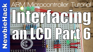 19 How to Interface an LCD to an ARM Microcontroller  Part 6 [upl. by Ccasi]