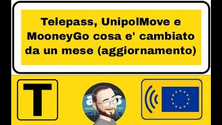 Telepass UnipolMove e MooneyGo cosa è cambiato da un mese aggiornamento [upl. by Draner884]